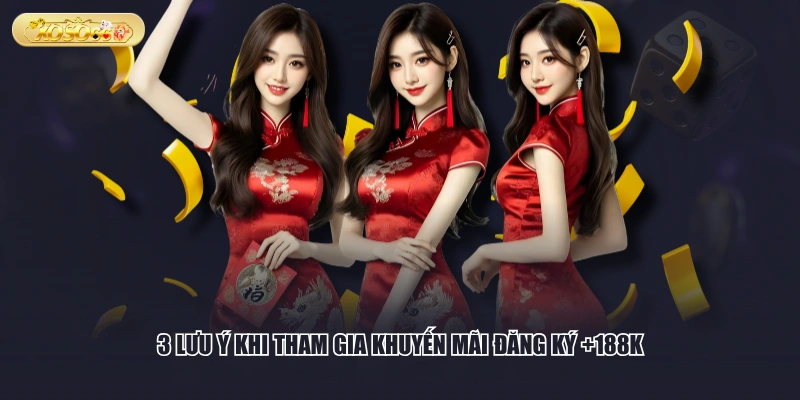 3 lưu ý khi tham gia khuyến mãi đăng ký +188K
