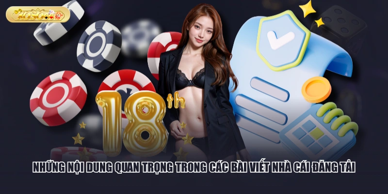 Những nội dung quan trọng trong các bài viết nhà cái đăng tải